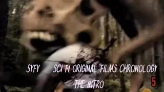 SyFy/Sci Fi Original Films Chronology The Intro