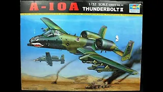 Trumpeter : A-10 Thunderbolt II : 1/32 Scale Model : In Box Review