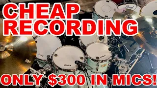CHEAP DRUM RECORDING! - Only $300 In Super Cheap Mics