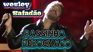 PASSINHO DEBOCHADO - Wesley Safadão | Festa de Barretos