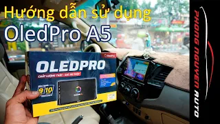 Hướng dẫn sử dụng màn hình ô tô OledPro A5