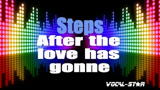 Steps - After The Love Has Gone (Karaoke Version) with Lyrics HD Vocal-Star Karaoke