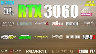 RTX 3060 : Test in 50 Games in 2024 - Really a Budget Beast!