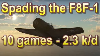 F8F-1 Bearcat BR change - How GOOD is this plane? Spading the F8F-1 in 10 games