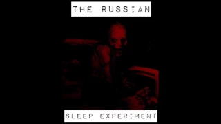Creepypasta // Russian sleep experiment
