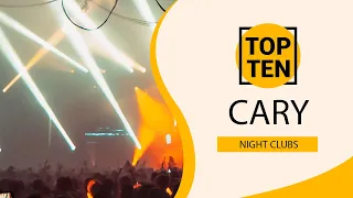 Top 10 Best Night Clubs to Visit in Cary, North Carolina | USA - English