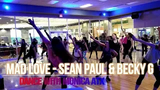 Mad Love - Sean Paul, David Guetta FT. Becky G | Dance Fitness Choreography by Monica Becker