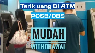 Tutorial Cara Tarik uang di ATM POSB/DBS Part 2 @MunjiatiAti