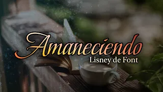 #Amaneciendo 182 | Pra Lisney de Font 06-24-2022