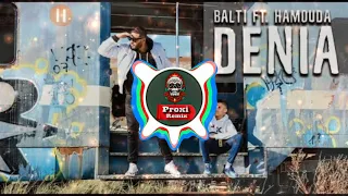 BALTI  Denia - FT . Hamouda (Remix) بلطي اغنية جديدة ريمكس