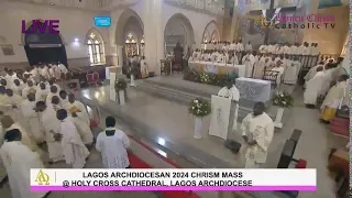 LAGOS ARCHDIOCESAN 2024 CHRISM MASS  28-03-2024 @ HOLY CROSS CATHEDRAL, LAGOS ARCHDIOCESE