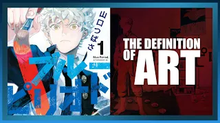 Blue Period is a Journey Into MEANING | Manga Review