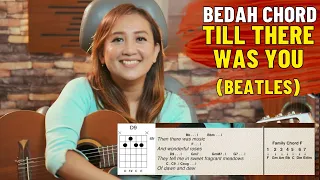 BEDAH CHORD - TILL THERE WAS YOU (THE BEATLES)