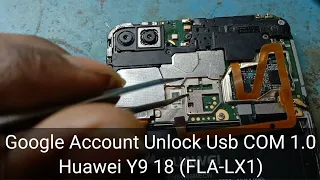 Huawei Y9 2018 (FLA-LX1) Frp Unlock Umt Pro USB Com1.0 One Click