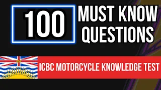 ICBC Motorcycle Knowledge Test (100 Must Know Questions)