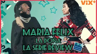 Maria Felix La Doña 💃🏽 La Serie Review 🎬