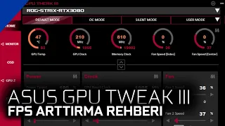 ASUS GPU TWEAK III - FPS Arttırma Rehberi ( Overclock )