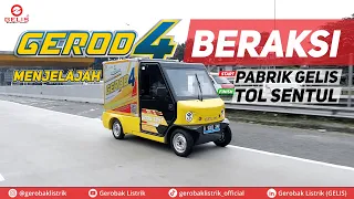 GEROD4: Pertama di Indonesia! Menjelajah Petualangan Seru dari Pabrik GELIS Menuju Exit Tol Sentul