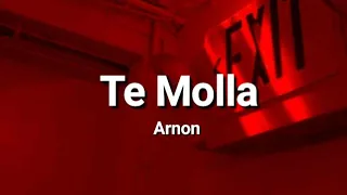 Arnon - Te molla (lyrics)