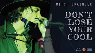 Mitch Grainger - Don't Lose Your Cool - Albert Collins (Cover).