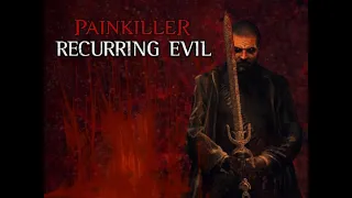 Painkiller: Recurring Evil - Battle Music Compilation