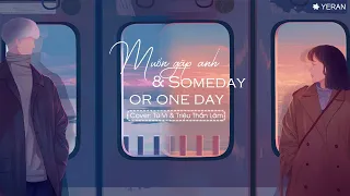 [Vietsub + Kara] Muốn gặp anh (想见你) & Someday or one day - Từ Vi & Triệu Thần Lâm