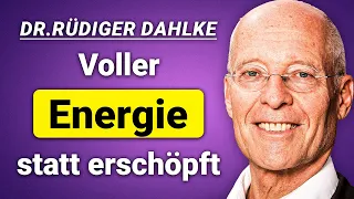 Dr. Dahlke: So kommst du aus der Erschöpfung in die volle Energie