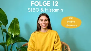 Folge 12: Dünndarm (SIBO) & Histamin