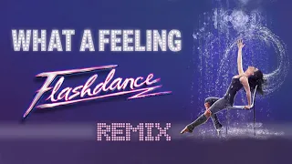 Flashdance - What A Feeling (Open Source RMX)