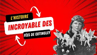 Les fées de Cottingley : Entre réalité et canular