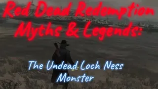 Red Dead Redemption Myths & Legends: Undead Loch Ness Monster