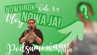 Vlog nowy rok nowa ja odc 54-Podsumowanie miesiąca maj