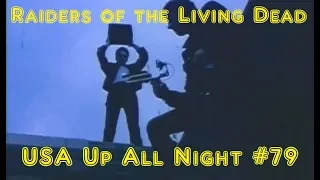 Up All Night Review #79: Raiders of the Living Dead