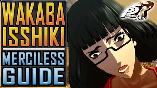 PERSONA 5 ROYAL (13/24) - WAKABA ISSHIKI Merciless EASY guide