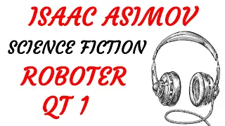 SCIENCE FICTION Hörspiel - Isaac Asimov - ROBOTER QT 1 (1967) - TEASER