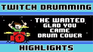 The Wanted - Glad You Came (Drum Cover) -- The8BitDrummer