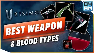 V Rising - Best Weapon & Blood Type Guide: The Best Combo For Your Build / Playstyle