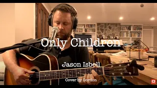 Only Children - Jason Isbell (cover)