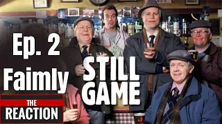 American Reacts to Still Game - Episode 2 Faimly | Family