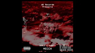 MECCA - WORLDS BURNIN