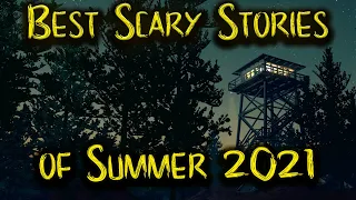 Best Scary Stories of Summer 2021 | Park Ranger, Skinwalker, Middle of Nowhere, Missing 411