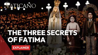 The Three Secrets of Fatima - EWTN Vaticano