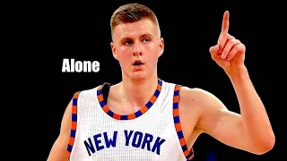 Kristaps Porzingis - "Alone" [HD] 2017 Mix