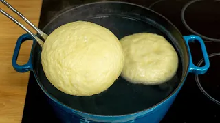 Throw the dough into hot water and you will never buy bread again!