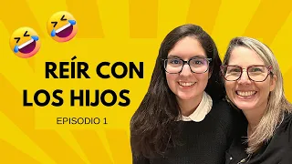 REÍR CON TUS HIJOS en 2023 - La RISA es la mejor MEDICINA (Episodio 1)