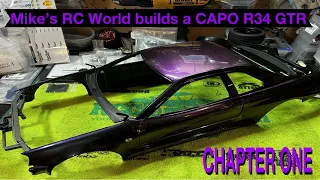 Mike’s RC World builds a CAPO R34 GTR CHAPTER ONE