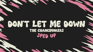 The Chainsmokers - Don't Let Me Down (sped up + lyrics)