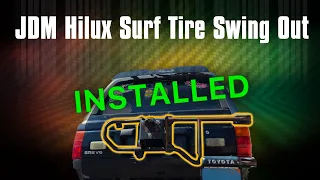 2nd Gen 4runner Gets JDM HILUX SURF TIRE SWING OUT!