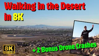 First 8K video in the Las Vegas desert & some drone crashes