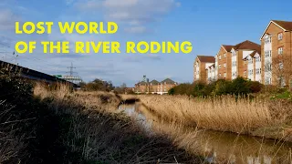 Lost World of the River Roding - Ilford to Barking (4K)